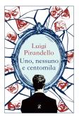 Uno, nessuno e centomila edito da Rusconi Libri