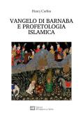 Vangelo di Barnaba e profetologia islamica edito da All'Insegna del Veltro