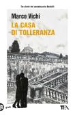 La casa di tolleranza. Tre avventure del commissario Bordelli edito da TEA