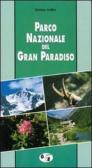 Parco nazionale del Gran Paradiso edito da Iter Edizioni