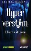 Il falco e il leone. Hyperversum vol.2 edito da Giunti Editore