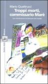 Troppi morti, commissario Marè edito da Robin