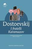 I fratelli Karamazov. Ediz. integrale edito da Newton Compton Editori