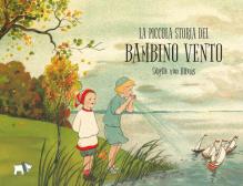 La piccola storia del bambino vento. Ediz. a colori edito da Pulce