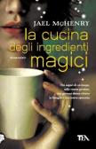 La cucina degli ingredienti magici edito da TEA