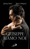 Giuseppe siamo noi edito da San Paolo Edizioni