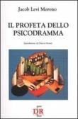 Il profeta dello psicodramma edito da Di Renzo Editore