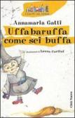 Uffabaruffa come sei buffa! Ediz. illustrata edito da Città Nuova