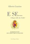 E se... il Regno delle due Sicilie edito da Carlo Filippini Editore