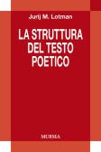 La struttura del testo poetico edito da Ugo Mursia Editore