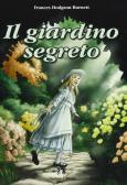 Il giardino segreto. Con espansione online per Scuola secondaria di I grado (medie inferiori)