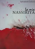 La mia Nassiriya edito da Casa Cristalli e Dintorni