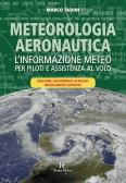 Meteorologia aeronautica. L'informazione meteo per piloti e assistenza al volo edito da Ronca Editore