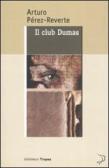 Il club Dumas edito da Marco Tropea Editore