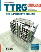 libro di Tecnologie e tecniche di rappresentazione grafica per la classe 2 B della Aalto A  di Torino