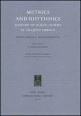 Metrics and Rhythmics. History of Poetic Forms in Ancient Greece edito da Fabrizio Serra Editore