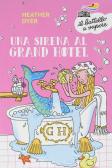 Una sirena al Grand Hotel edito da Piemme