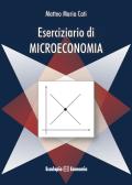 Eserciziario di microeconomia edito da Esculapio