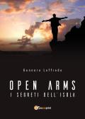 Open arms. I segreti dell'isola edito da Youcanprint