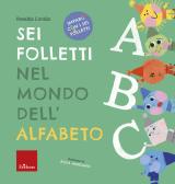 Sei folletti nel mio cuore. Una storia, canzoni e attività sul valore delle  emozioni. Ediz. a colori. Con CD-Audio di Rosalba Corallo - 9788859018834  in Fiabe e storie illustrate