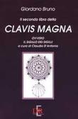 Il secondo libro della Clavis Magna ovvero il sigillo dei sigilli edito da Di Renzo Editore