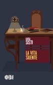 La vita silente edito da Augh!