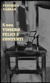 E non vissero felici e contenti edito da StreetLib