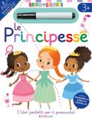 Le principesse. Scrivo&riscrivo. Ediz. a colori. Con pennarello cancellabile edito da Crealibri