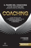 Coaching. Come risvegliare il potenziale umano nella vita professionale e personale edito da Unicomunicazione.it