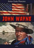 John Wayne edito da Gremese Editore