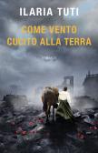 Come vento cucito alla terra edito da Superpocket