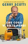 Che cosa vi siete persi edito da Rizzoli