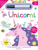 Gli unicorni. Scrivo&riscrivo. Ediz. a colori. Con pennarello edito da Crealibri
