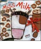 Miss Milk edito da Città Nuova