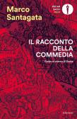 Il racconto della Commedia. Guida al poema di Dante edito da Mondadori