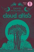 Cloud Atlas. L'atlante delle nuvole edito da Mondadori