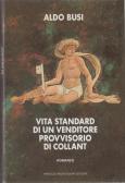 Vita standard di un venditore provvisorio di collant edito da Mondadori