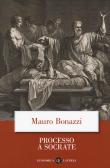 Processo a Socrate edito da Laterza