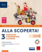 Alla scoperta! Per la Scuola media. Con e-book. Con espansione online vol. 3 per Scuola secondaria di I grado (medie inferiori)