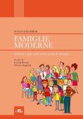Famiglie moderne. Genitori e figli nelle nuove forme di famiglia edito da Edra