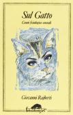 Sul gatto. Cenni fisiologici e morali edito da Ugo Mursia Editore