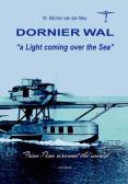 Dorniek Wal. A light coming over the sea edito da LoGisma