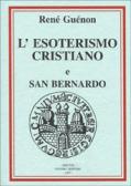 Considerazioni sull'esoterismo cristiano-San Bernardo edito da Edizioni Arktos
