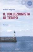 Il collezionista di tempo edito da Sironi