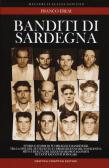 Banditi di Sardegna edito da Newton Compton Editori