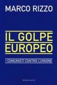 Il golpe europeo. I comunisti contro l'Unione edito da Dalai Editore