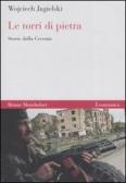 Le torri di pietra. Storie dalla Cecenia edito da Mondadori Bruno