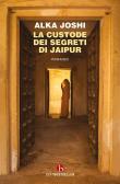La custode dei segreti di Jaipur edito da BEAT