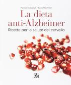 La dieta anti-Alzheimer. Ricette per la salute del cervello edito da Academia Universa Press