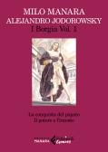 I Borgia vol.1 edito da Feltrinelli